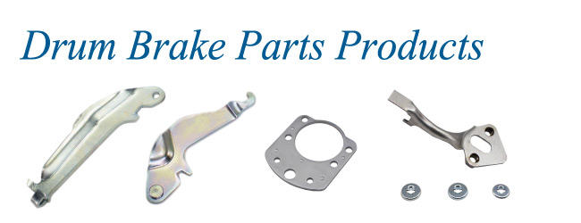 ผลิตชิ้นส่วนดรัมเบรก Drum Brake Parts Products